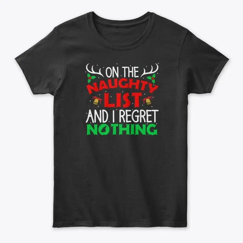 On The Naughty List And I Regret Nothing