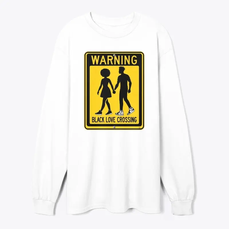 Warning Black Love Crossing